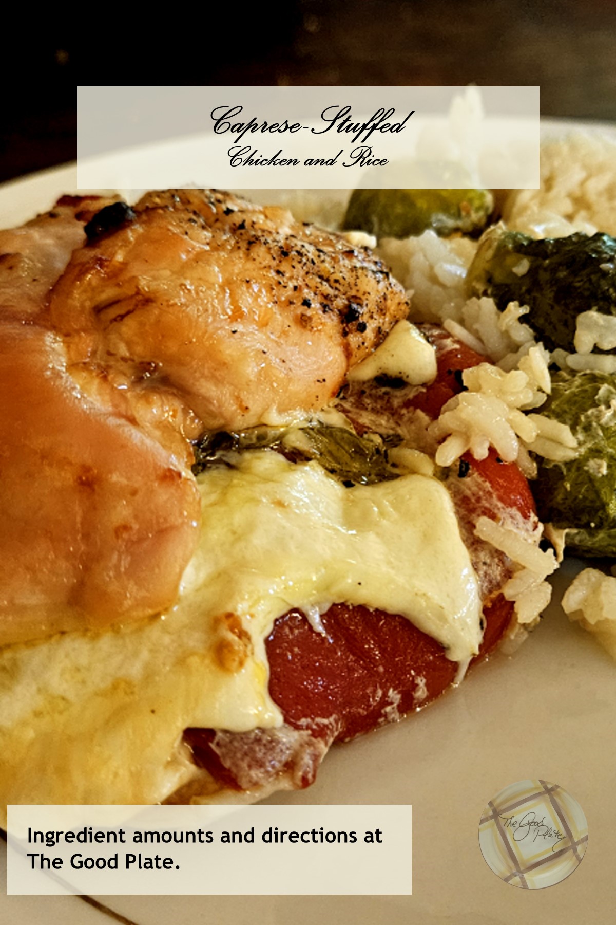 Caprese-Stuffed Chicken and Rice Casserole - The Good Plate